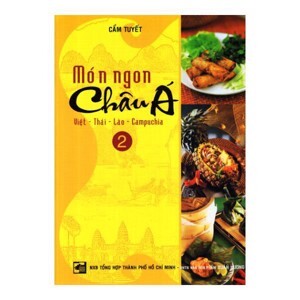 Món Ngon Châu Á (Tập 2) - Việt - Thái - Lào - Campuchia