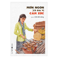 Món Ngon Và Gia Vị Cảm Xúc