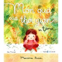 Món Quà Của Thời Gian | Sách Tranh Thiếu Nhi | Marina Ruir | San Hô Books