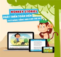 Monkey Stories – Giỏi Tiếng Anh Trước Tuổi Lên 10 (Gói 1 năm)