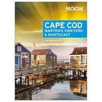 Moon Cape Cod, Marthas Vineyard &amp; Nantucket Fifth Edition Travel Guide