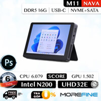 Morefine M11 All In One N200 16GB/256GB Pocket PC (Surface NUC1) AIO Cảm ứng 7inch N100