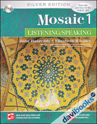 Mosaic 1 Listening Speaking Silver Edition - Kèm CD