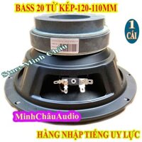 MỘT CỦ LOA BASS 20 TỪ KÉP 120 - 100 - GIÁ 1 LOA