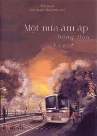 Một Nửa Ấm Áp - Tập 2