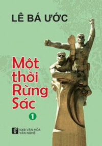 Một Thời Rừng Sác - Tập 1
