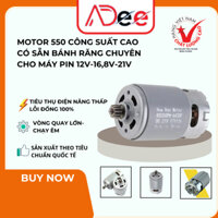 Motor 550 công suất cao có sẵn bánh răng chuyên cho máy pin 12V-16,8V-21V