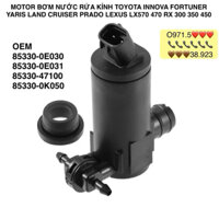 MOTOR BƠM NƯỚC RỬA KÍNH 2 VÒI TOYOTA INNOVA FORTUNER YARIS LAND CRUISER PRADO LEXUS LX570 470 RX 300 350 450 85330-0E030