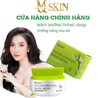 [MQSKIN] BODY SIÊU TRẮNG . HỔ TRỢ CHỐNG NẮNG CHO DA 150g