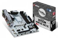 MSI B150M MORTAR ARCTIC  → Số 1 cho Game thủ!