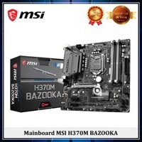 MSI H370M BAZOOKA