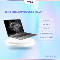 MSI Laptop Creator Z16P B12UGST-044VNIntel i7-12700HRTX 3070 TiRam 32GB2TB SSD16 QHD, 165Hz,100 DCI-P3, Touch Hàng chính hãng