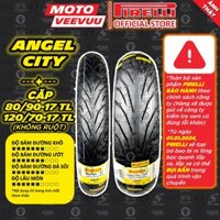 [MTVV] CẶP VỎ LỐP xe máy PIRELLI Angel City 80/90-17 & 120/70-17 Sirius Exciter 150 Exciter 135  Winner END