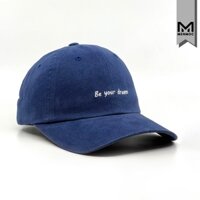 Mũ Lưỡi Trai MENMOC Cho Nam Và Nữ Phom Mềm Vải Kaki Cotton Thêu Chữ Be Your Dream