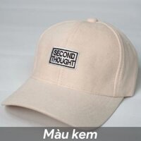 Mũ lưỡi trai thêu chữ SECOND THOUGHT nhiều màu- Nón kết nam nữ - Kem