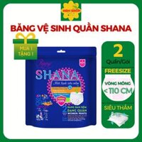 Mua 1 tặng 1 Băng vệ sinh Quần Shana Freesize Siêu mềm Siêu thấm 2 quầngói