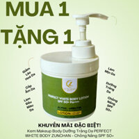 [MUA 1 TẶNG 1 - Hộp 500G] Kem Makeup Body Dưỡng Trắng Da PERFECT WHITE BODY ZUNCHAN - Chống Nắng SPF 50+