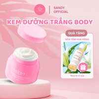 [Mua 1 tặng 1] Kem Dưỡng Trắng Da Body Tặng 1 Sữa Tắm Nước Hoa Toàn Thân 200g - Sandy Cosmetic