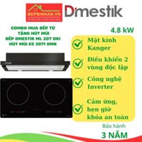 [MUA 1 TẶNG 2] MUA BẾP TỪ ĐÔI DMESTIK ML207 DKI TẶNG HÚT MÙI ÂM TỦ DMESTIK ES3071 DMK KÈM TẶNG BỘ NỒI CAO CẤP FASTER 0301 PLUS