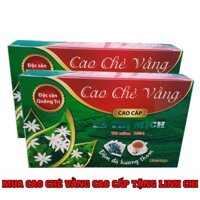 Mua Cao Chè Vằng sẻ Cao Cấp tặng Linh Chi