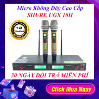 Mua Micro Karaoke Micro Không Dây- Micro không dây cao cấp Shure UGX10 II-Micro không dây- Bảo hành 12 tháng