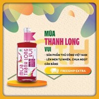 MÙA THANH LONG VUI - NƯỚC TRÁI CÂY LÊN MEN