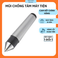 Mũi chống tâm máy tiện,tu chết máy tiện,tu chết chống tâm máy tiện,mũi chống tâm chết,mũi chống tâm cố định máy tiện,tu