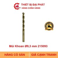 Mũi Khoan Ø9,3 mm 215093