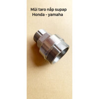 Mũi taro tạo zen nắp supap (nắp nấm) xe máy Honda - Yamaha 2in1