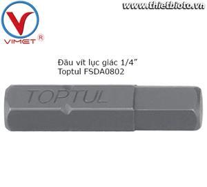 Mũi vít lục giác 1/4" Toptul FSDA0802