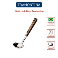 Muôi Múc Canh Tramontina 20cm Cán Gỗ Polywood Chất Liệu Thép Không Gỉ An Toàn Sản Xuất Tại Brazil 21152/190