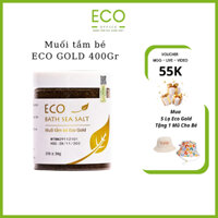 Muối tắm bé ECO GOLD 400gr - Eco Office - Muối tắm eco gold tắm bé hàng ngày , phòng ngừa bệnh da,rôm sảy, mẩn ngứa