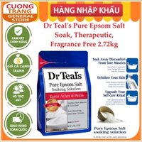 Muối tắm giảm đau nhức Dr Teal's Pure Epsom Salt Soak, Therapeutic, Fragrance Free - Nhập khẩu Mỹ 2.72kg