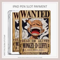 Muốn khỉ d. Luffy case ipad mini1 / 2/3/4/5/6 air4/5 ipad case 10.2 gen7/8/9 2022 pro11 gen10 case ipad gen5 / 6 one piece case pen slot