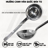 Muỗng Canh Inox Hàn Quốc - Vá Canh Inox - Vá Múc Súp/ Lẩu/ Nước Lèo…
