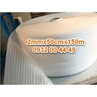 Mút Xốp Pe Foam Khổ 2mmx50cmx150m