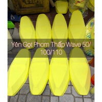 Mút Yên Gọt Wave 50/100/110 Fom Cao Fom Thấp
