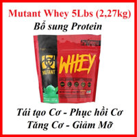 Mutant Whey Protein 5Lbs (2,3kg) - Sữa bổ sung Protein, tăng Cơ, sửa chữa phục hồi Cơ sau tập luyện