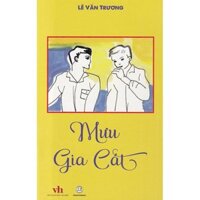Mưu Gia Cát - Lê Văn Trương - Sách thiếu nhi