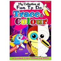 My Collection Of Fun To Do Trace & Colour