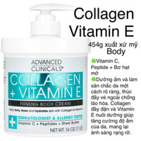 [MỸ] Cream Collagen + Vitamin E , C + Peptides + Shea Butter Firming Body Advanced Clinicals 454g dưỡng ẩm săn chắc mịn.
