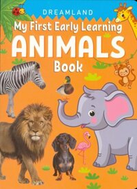 My First Early Learning - Animals Book Bài học đầu tiên của tôi - Sách về các loài động vật