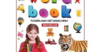 My First Word Book - Từ điển Anh Việt Bằng Hình