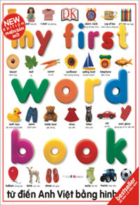 MY FIRST WORD BOOK - Từ Điển Anh Việt Bằng Hình