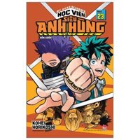 My Hero Academia - Học Viện Siêu Anh Hùng - Tập 23 Hỗn Chiến Tái Bản 2022
