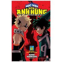 My Hero Academia - Học Viện Siêu Anh Hùng - Tập 2 Tức Giận Đi, Tên Mọt Sách Vô Dụng Tái Bản 2022