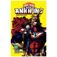 My Hero Academia - Học Viện Siêu Anh Hùng - Tập 1 - Midoriya Izuku - Khởi Đầu (Tái Bản 2022)