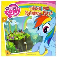 My Little Pony- Thành Phố Rainbow Falls