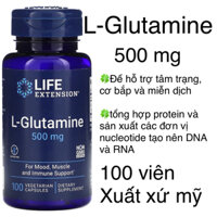 [MỸ] Viên L-Glutamine 500 mg Life Extension 100 viên hỗ trợ tâm trạng, cơ bắp và miễn dịch