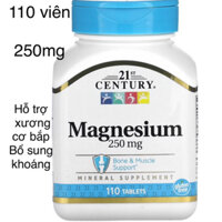 [MỸ] viên Magnesium 250mg , 110 viên 21st century